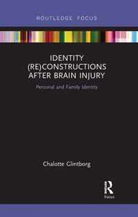 Identity (Re)constructions After Brain Injury