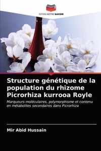 Structure genetique de la population du rhizome Picrorhiza kurrooa Royle