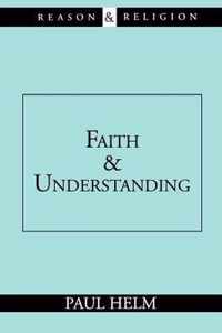 Faith and Understanding