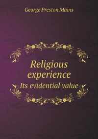 Religious experience Its evidential value