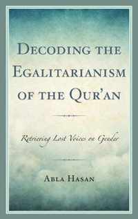 Decoding the Egalitarianism of the Qur'an