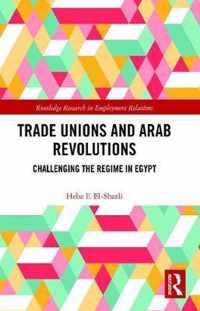 Trade Unions and Arab Revolutions