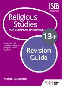 Religious Studies for Common Entrance 13+ Revision Guide