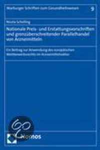 Nationale Preis- Und Erstattungsvorschriften Und Grenzuberschreitender Parallelhandel Von Arzneimitteln