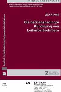 Die betriebsbedingte Kündigung von Leiharbeitnehmern