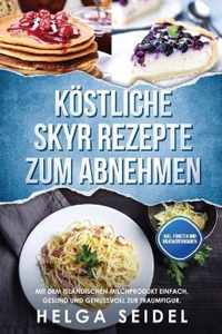 Koestliche Skyr Rezepte zum Abnehmen