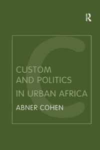 Custom and Politics in Urban Africa