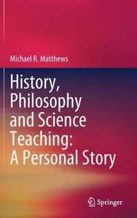 History, Philosophy and Science Teaching