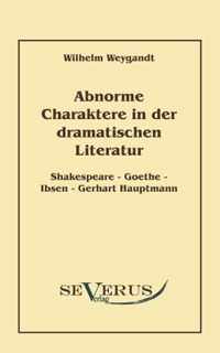 Abnorme Charaktere in der dramatischen Literatur