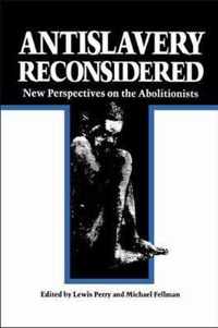 Antislavery Reconsidered