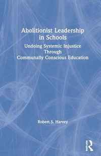 Abolitionist Leadership in Schools