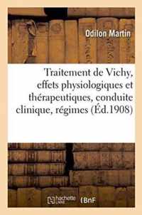 Traitement de Vichy, Effets Physiologiques Et Therapeutiques, Conduite Clinique, Regimes
