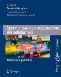 Sperimentazione e registrazione dei radiofarmaci