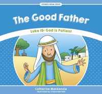 The Good Father: Luke 15