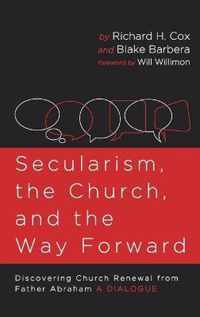 Secularism, the Church, and the Way Forward: Discovering Church Renewal from Father Abraham