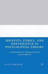 Identity, Ethics, and Nonviolence in Postcolonial Theory