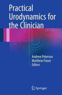 Practical Urodynamics for the Clinician