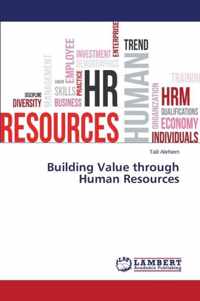 Building Value through Human Resources