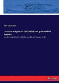 Untersuchungen zur Geschichte der griechischen Sprache