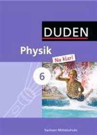 Physik Na klar! 6. Schuljahr. Schülerbuch Mittelschule Sachsen