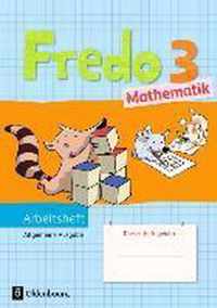 Fredo Mathematik 3. Schuljahr. Arbeitsheft. Ausgabe A für alle Bundesländer (außer Bayern)