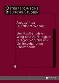 Der Psalter ALS Ein Weg Des Aufstiegs in Gregor Von Nyssas  In Inscriptiones Psalmorum