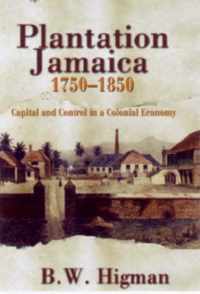 Plantation Jamaica, 1750-1850