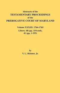 Abstracts Of The Testamentary Proceedings Of The Prerogative Court Of Maryland