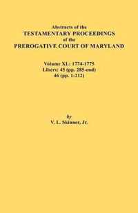 Abstracts of the Testamentary Proceedings of the Prerogative Court of Maryland