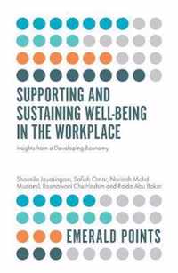 Supporting and Sustaining Well-Being in the Workplace