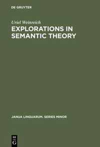 Explorations in Semantic Theory