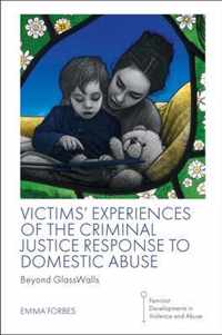 Victims' Experiences of The Criminal Justice Response to Domestic Abuse