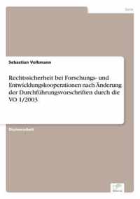 Rechtssicherheit bei Forschungs- und Entwicklungskooperationen nach AEnderung der Durchfuhrungsvorschriften durch die VO 1/2003