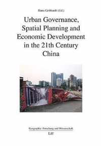 Urban Governance, Spatial Planning and Economic Development in 21st Century China