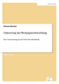 Outsorcing der Wertpapierabwicklung