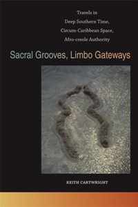 Sacral Grooves, Limbo Gateways