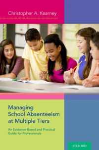 Managing School Absenteeism at Multiple Tiers