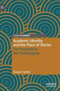 Academic Identity and the Place of Stories