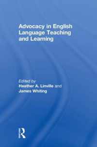 Advocacy in English Language Teaching and Learning