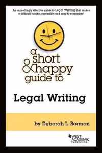 A Short & Happy Guide to Legal Writing