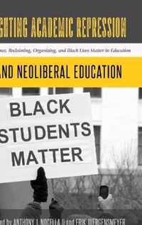 Fighting Academic Repression and Neoliberal Education