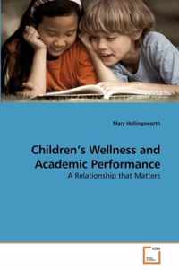 Children's Wellness and Academic Performance