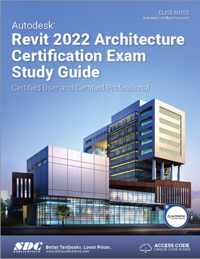 Autodesk Revit 2022 Architecture Certification Exam Study Guide