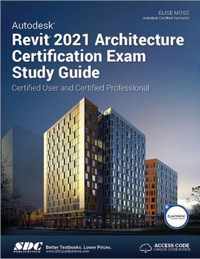 Autodesk Revit 2021 Architecture Certification Exam Study Guide