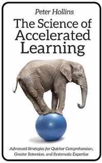 The Science of Accelerated Learning