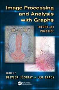 Image Processing and Analysis with Graphs