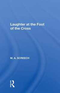 Laughter At The Foot Of The Cross