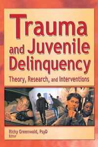 Trauma and Juvenile Delinquency