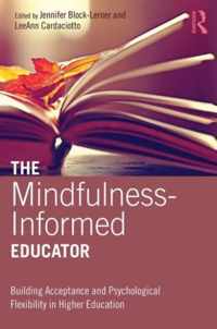 The Mindfulness-Informed Educator