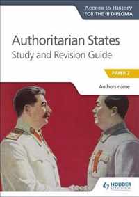 Ath for the Ib Diploma: Authoritarian States Study&revision Guide